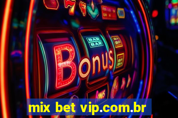 mix bet vip.com.br